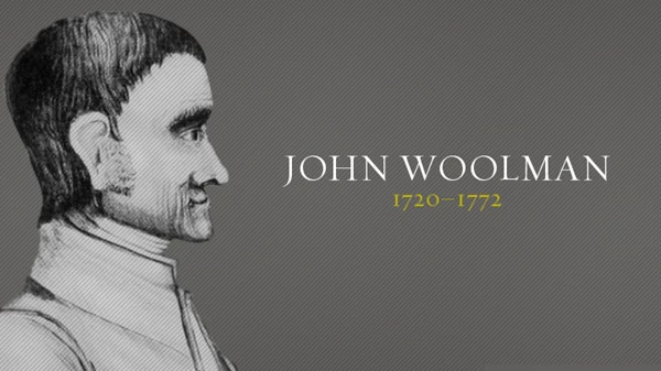 John Woolman kimdir? John Woolman biyografisi nedir?