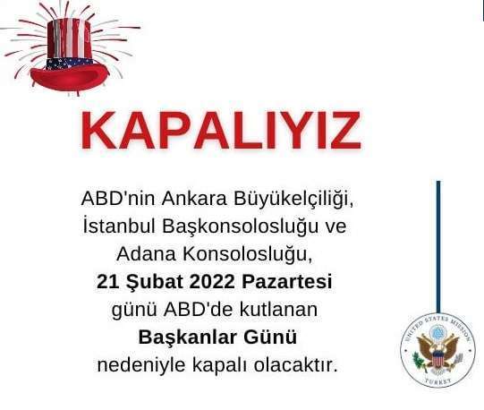 ABD Büyükelçiliği, İstanbul ve Adana Konsoloslukları Başkanlar Günü Nedeni İle Kapalı Olacak!